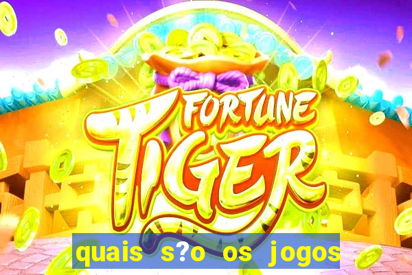 quais s?o os jogos para ganhar dinheiro