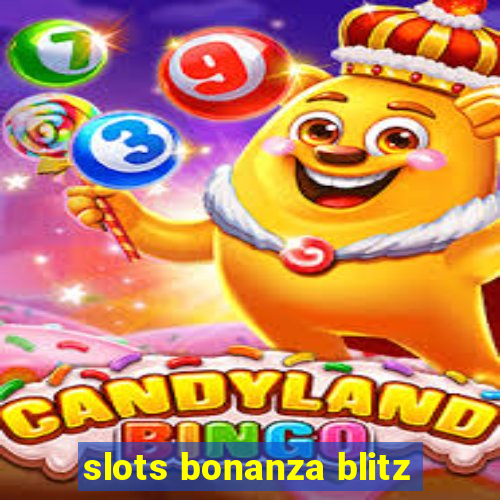 slots bonanza blitz