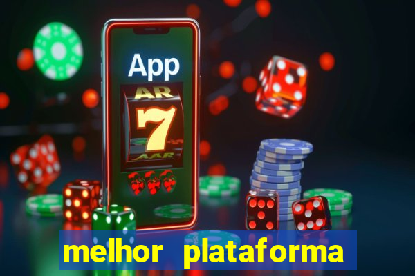 melhor plataforma de cassino online