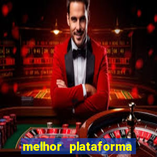 melhor plataforma de cassino online