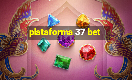 plataforma 37 bet