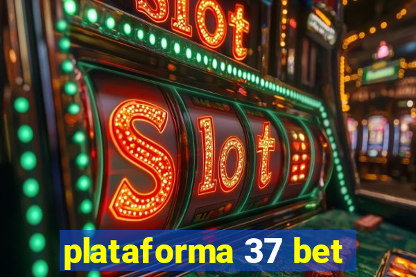 plataforma 37 bet