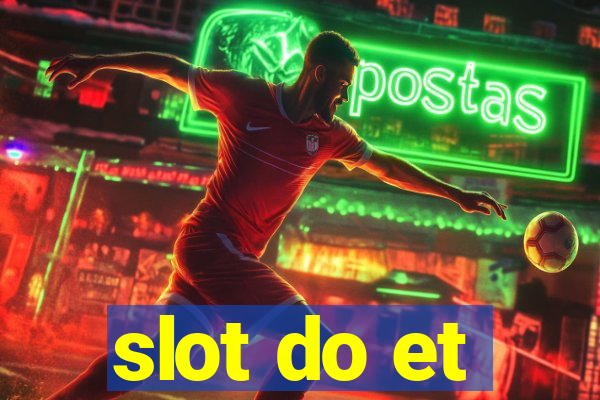 slot do et