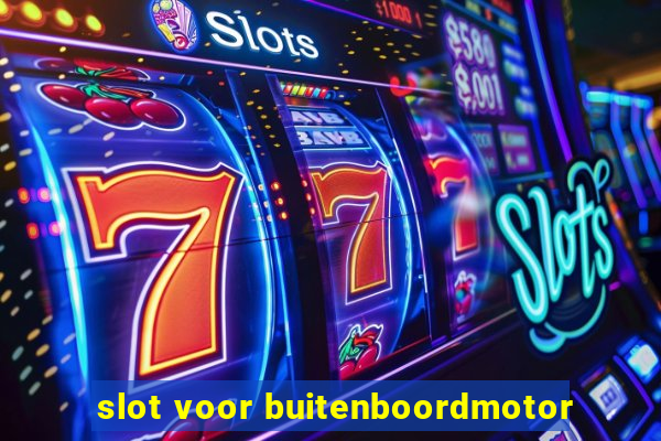 slot voor buitenboordmotor