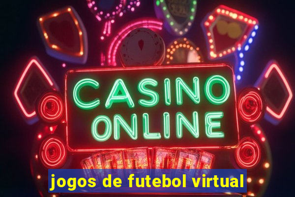 jogos de futebol virtual