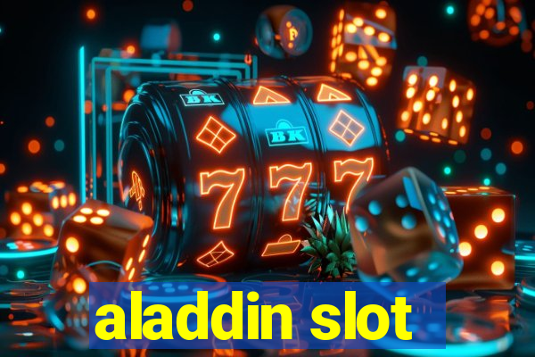 aladdin slot