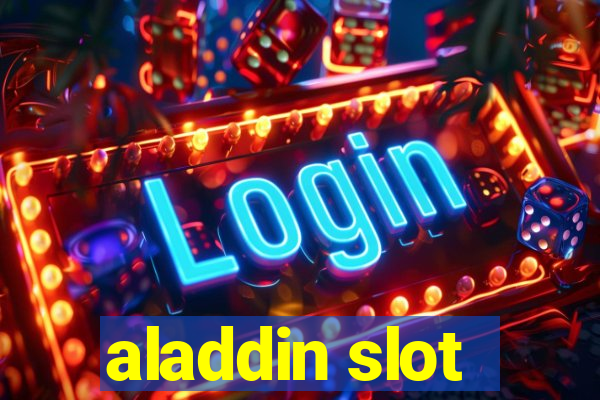 aladdin slot