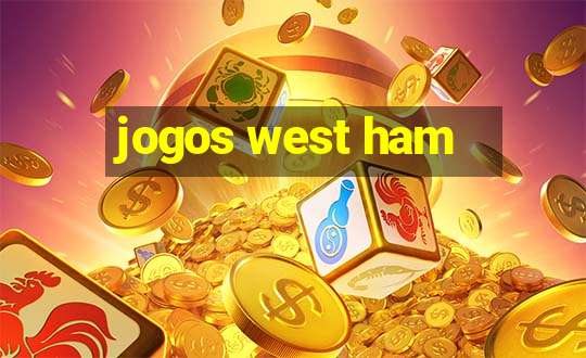 jogos west ham