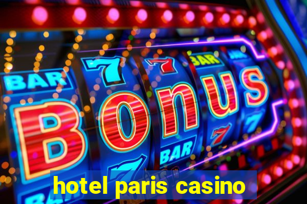 hotel paris casino