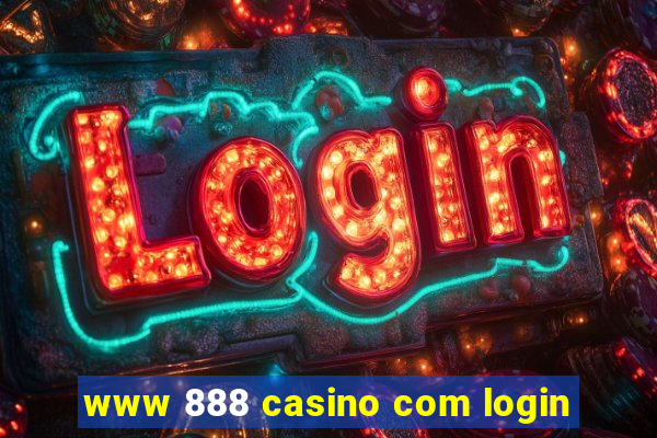 www 888 casino com login