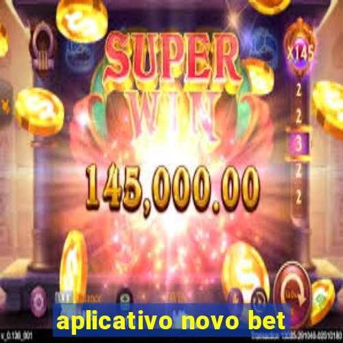 aplicativo novo bet