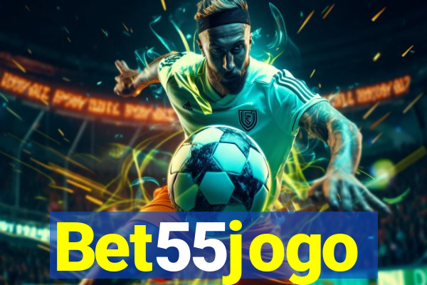 Bet55jogo