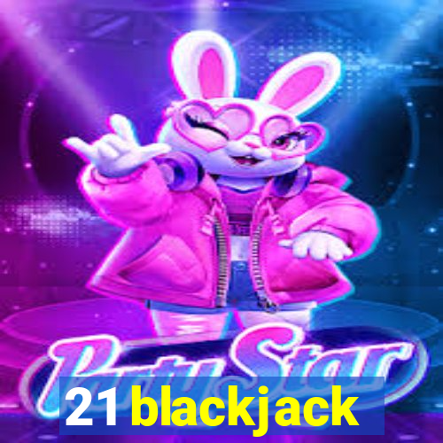 21 blackjack