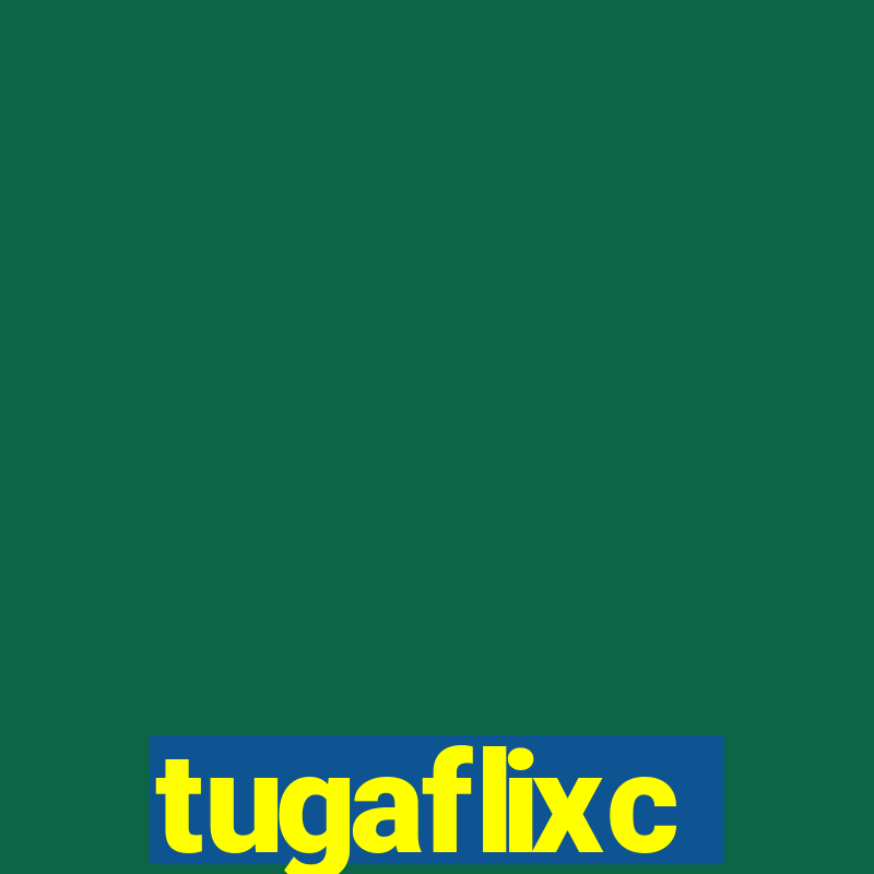 tugaflixc