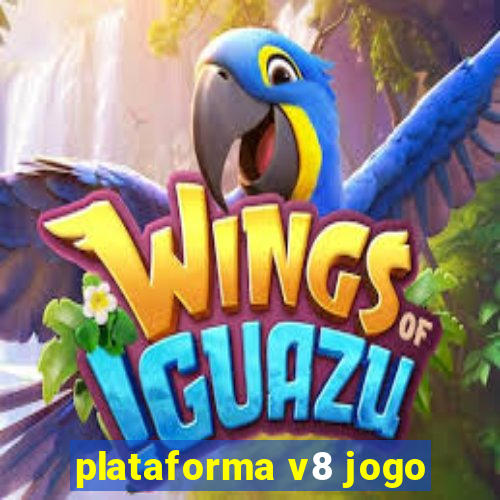 plataforma v8 jogo