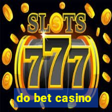 do bet casino