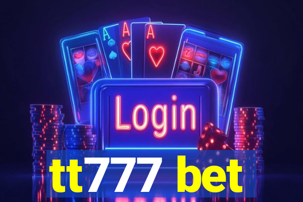 tt777 bet