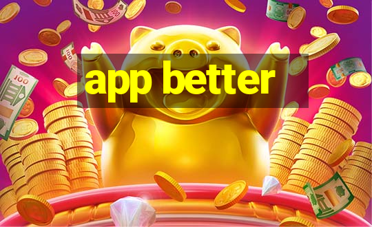 app better