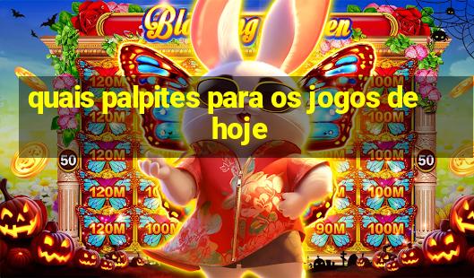 quais palpites para os jogos de hoje