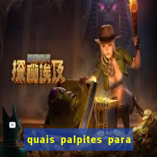 quais palpites para os jogos de hoje