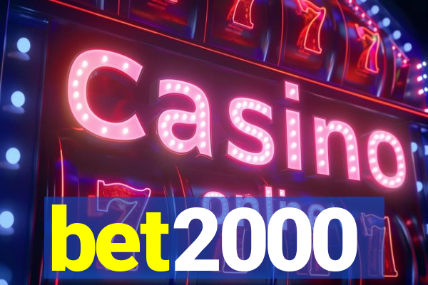 bet2000