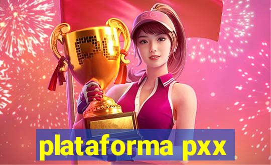 plataforma pxx