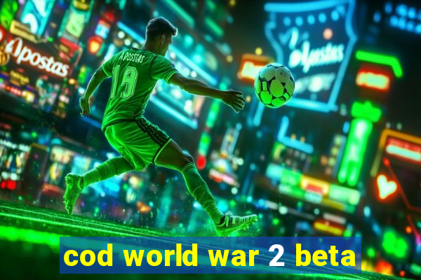 cod world war 2 beta