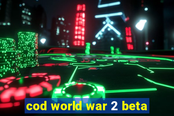 cod world war 2 beta