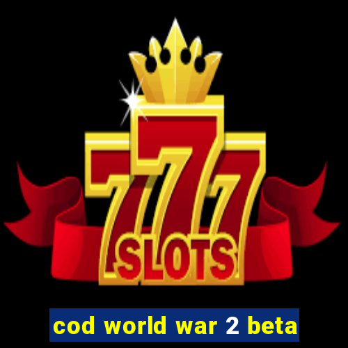 cod world war 2 beta