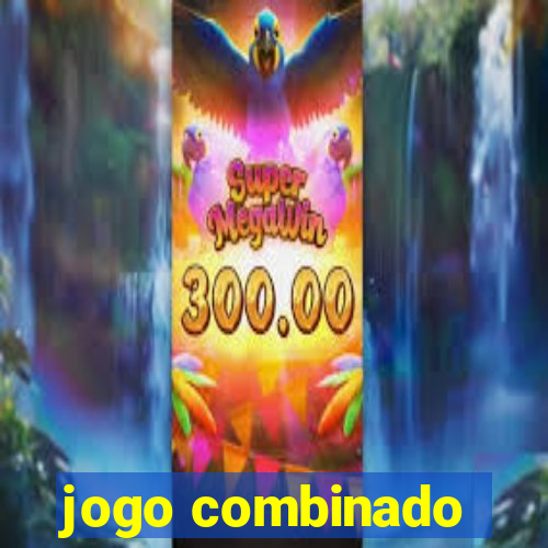 jogo combinado