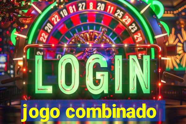 jogo combinado