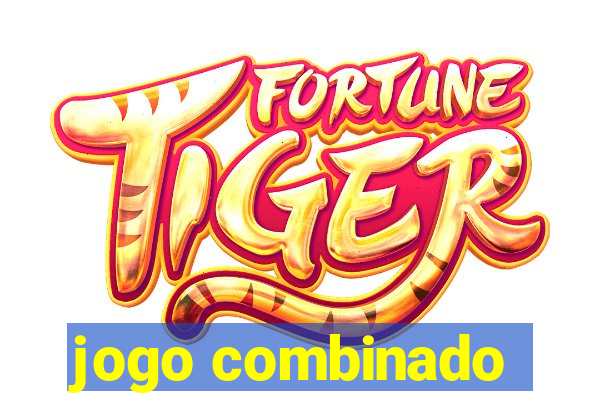 jogo combinado