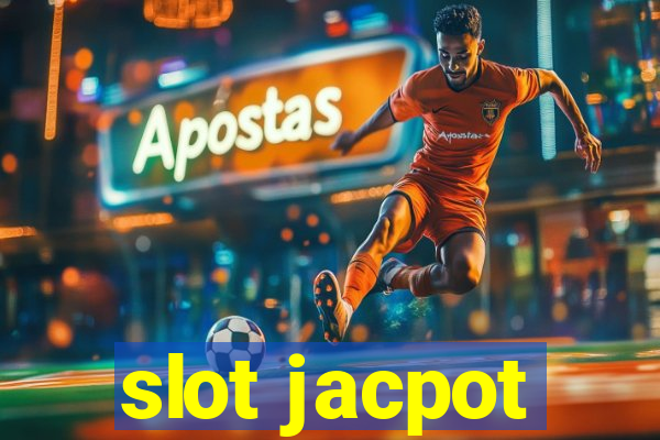 slot jacpot