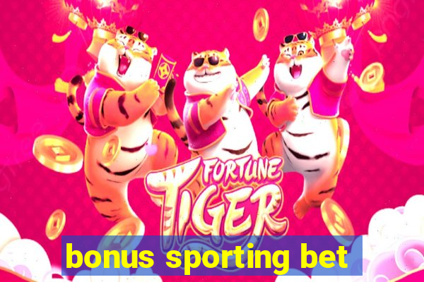 bonus sporting bet