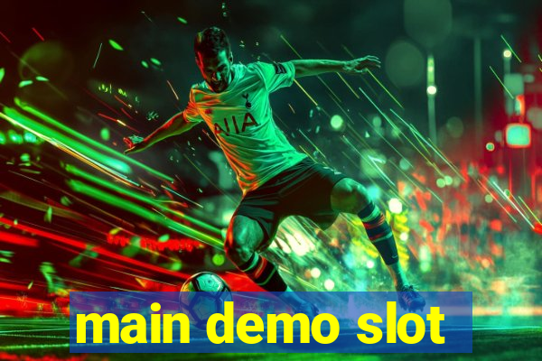 main demo slot