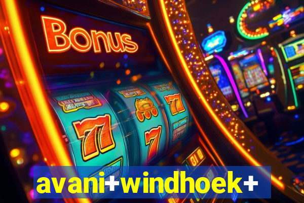 avani+windhoek+hotel+casino+namibia