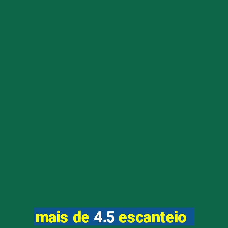 mais de 4.5 escanteio