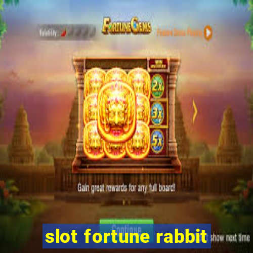 slot fortune rabbit