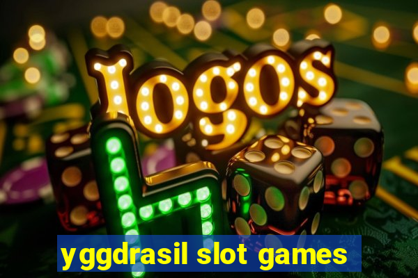 yggdrasil slot games