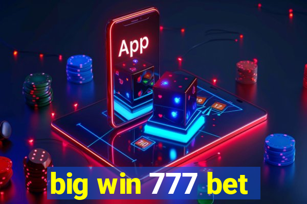 big win 777 bet