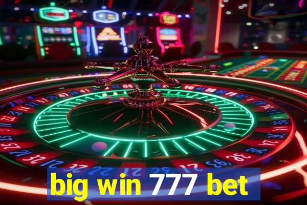 big win 777 bet