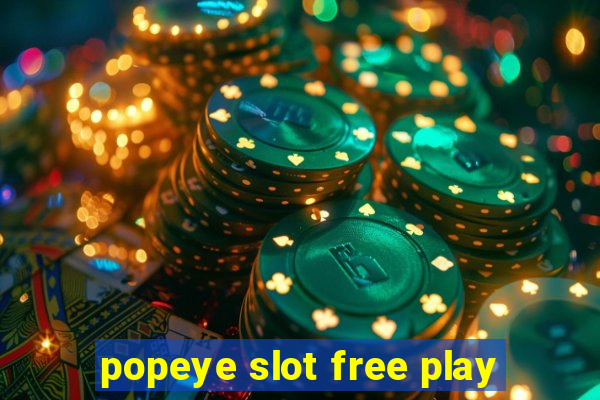 popeye slot free play