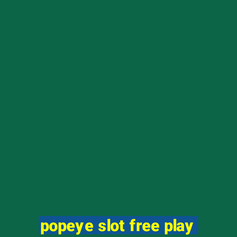 popeye slot free play