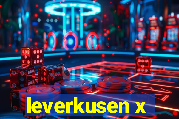 leverkusen x