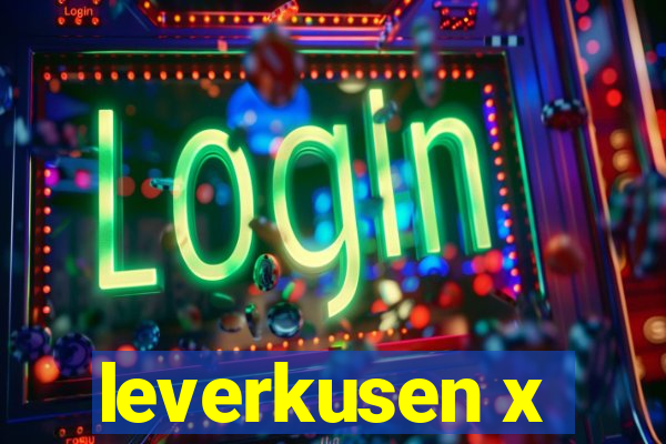 leverkusen x