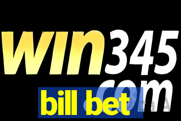 bill bet