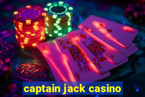 captain jack casino