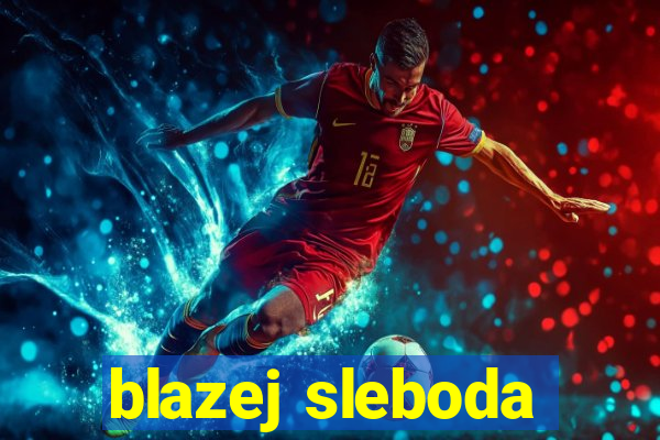 blazej sleboda