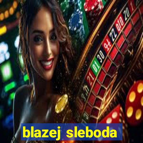 blazej sleboda