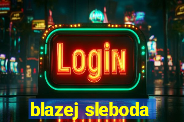 blazej sleboda